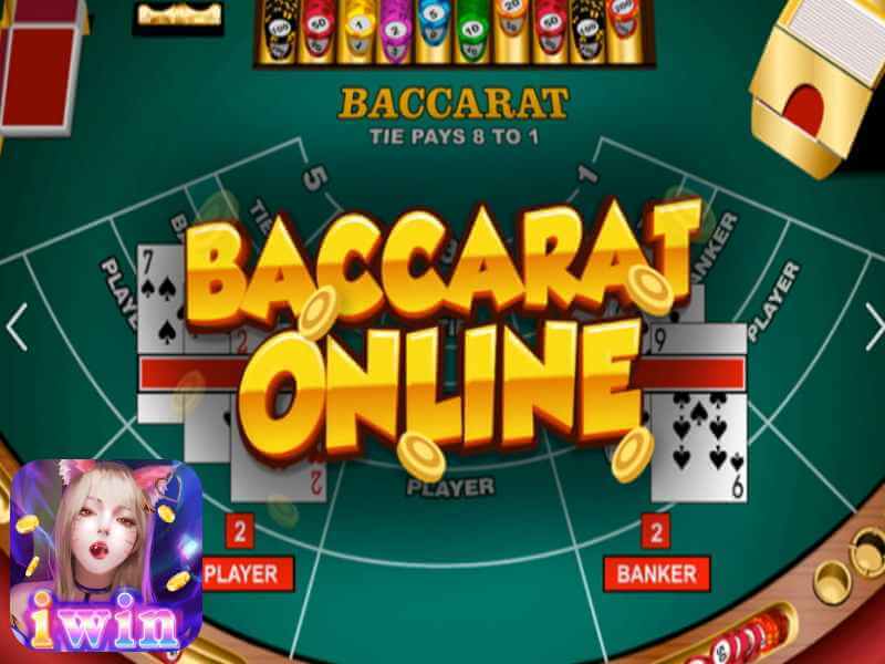 Hướng dẫn cách chơi Baccarat trực tuyến cho tân thủ tại iwin